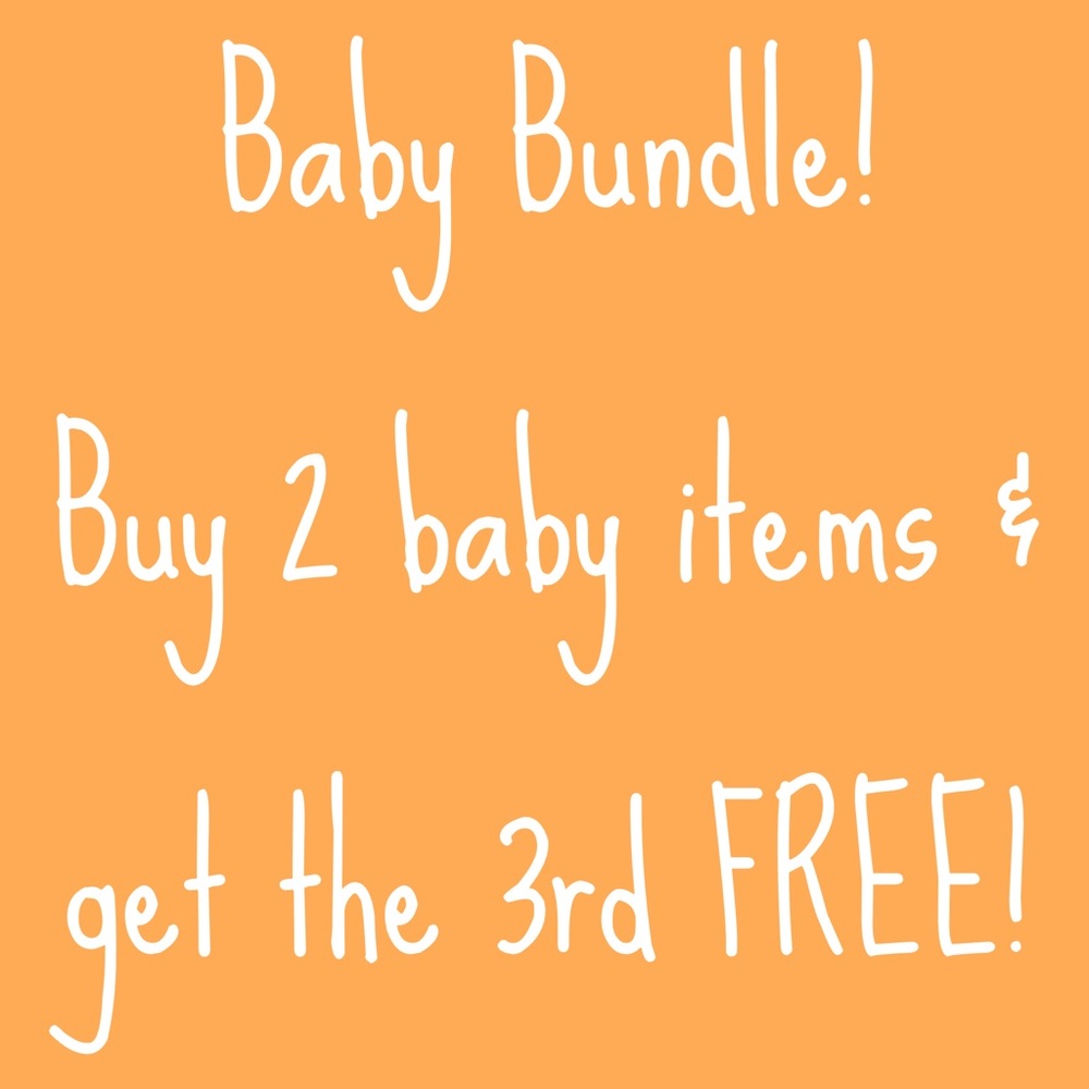 Baby Bundle! Buy 2 get 1 FREE!